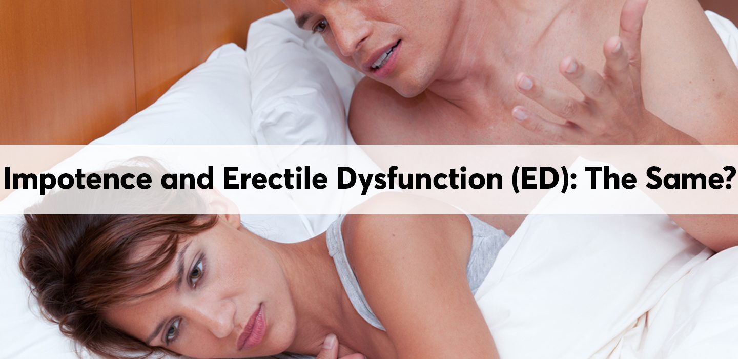 What is the Difference between Impotence and Erectile Dysfunction?
